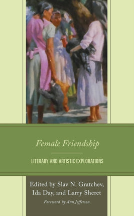 Female Friendship: Literary and Artistic