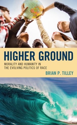 Higher Ground: Morality and Humanity in the