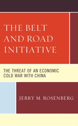 The Belt and Road Initiative: The Threat of an