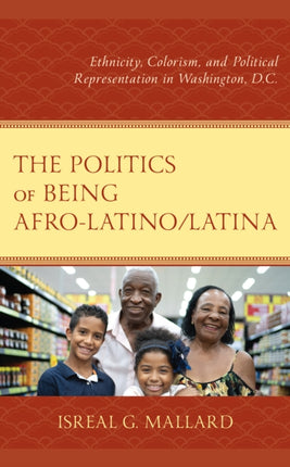 The Politics of Being Afro-Latino/Latina: