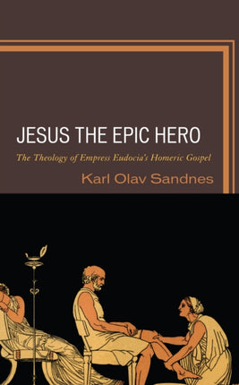Jesus the Epic Hero: The Theology of Empress