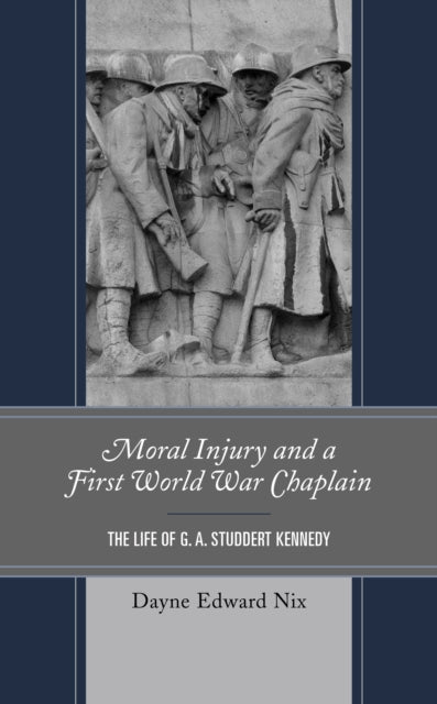Moral Injury and a First World War Chaplain: The
