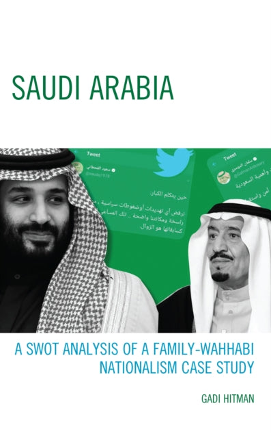 Saudi Arabia: A SWOT Analysis of a Family-Wahhabi
