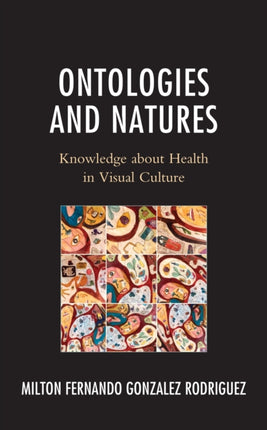 Ontologies and Natures: Knowledge about Health in