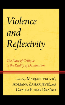 Violence and Reflexivity: The Place of Critique