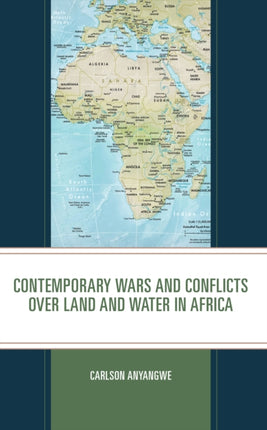 Contemporary Wars and Conflicts over Land and