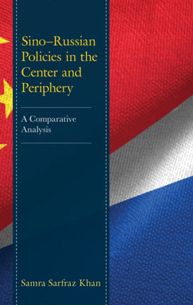 Sino–Russian Policies in the Center and
