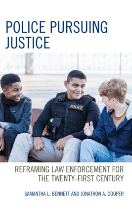 Police Pursuing Justice: Reframing Law