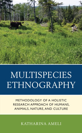 Multispecies Ethnography: Methodology of a