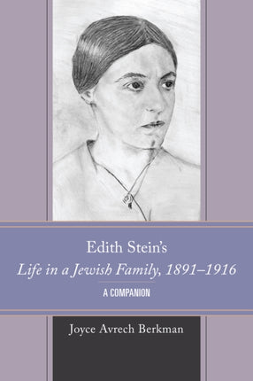 Edith Stein's Life in a Jewish Family, 1891–1916: