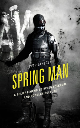 Spring Man: A Belief Legend between Folklore and