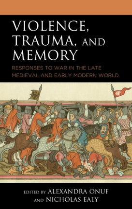 Violence Trauma and Memory