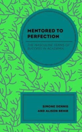 Mentored to Perfection: The Masculine Terms of