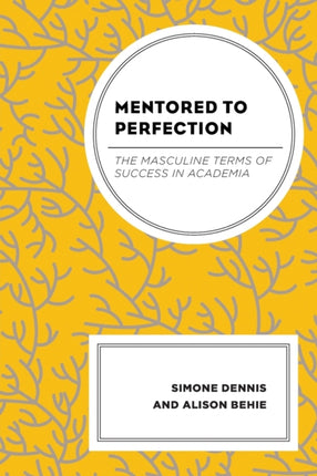 Mentored to Perfection: The Masculine Terms of