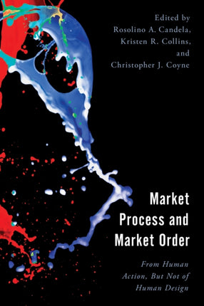 Market Process and Market Order: From Human