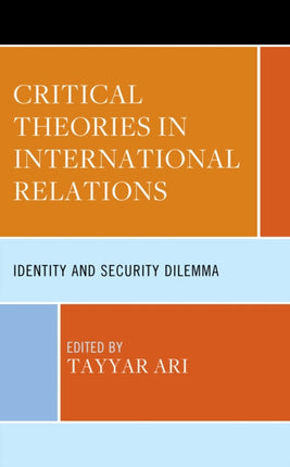 Critical Theories in International Relations: