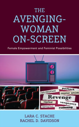 The Avenging-Woman On-Screen: Female Empowerment