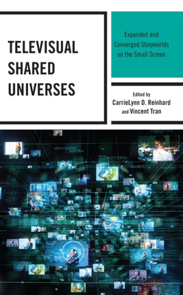 Televisual Shared Universes: Expanded and