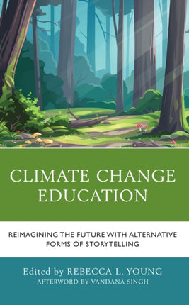 Climate Change Education: Reimagining the Future