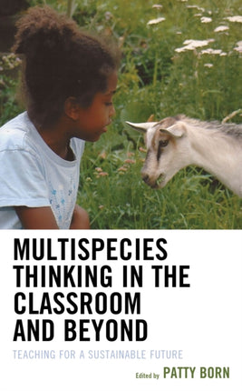 Multispecies Thinking in the Classroom and