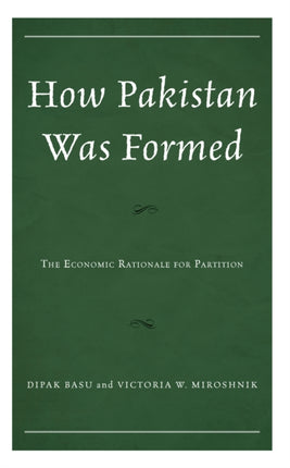 How Pakistan Was Formed: The Economic Rationale