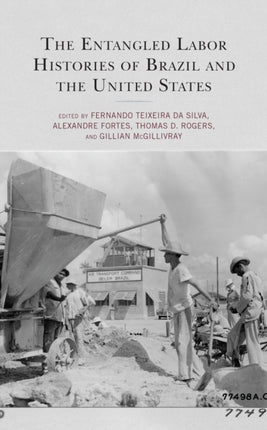 The Entangled Labor Histories of Brazil and the