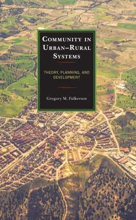 Community in Urban–Rural Systems: Theory,