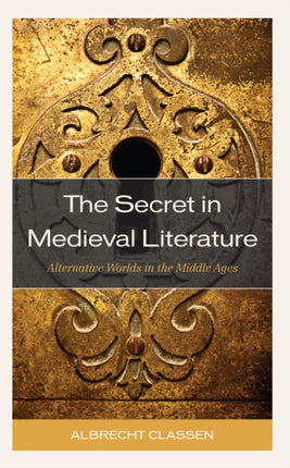 The Secret in Medieval Literature: Alternative