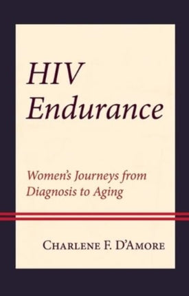 HIV Endurance: Women’s Journeys from Diagnosis to