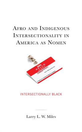 Afro and Indigenous Intersectionality in America