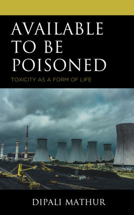 Available to Be Poisoned: Toxicity as a Form of