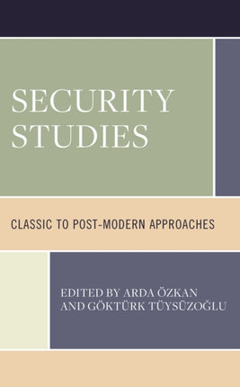 Security Studies: Classic to Post-Modern
