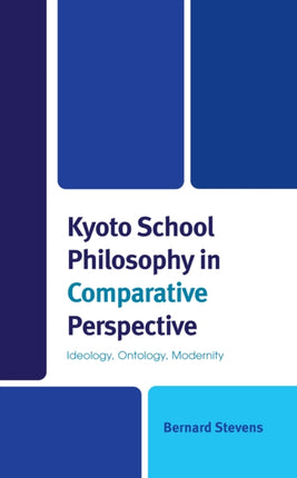 Kyoto School Philosophy in Comparative
