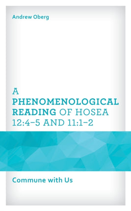 A Phenomenological Reading of Hosea 12:4–5 and
