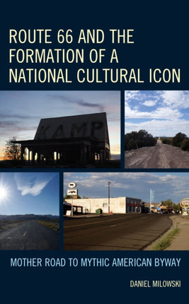 Route 66 and the Formation of a National Cultural