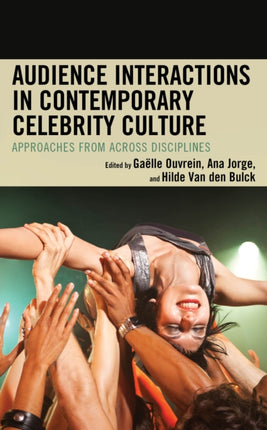 Audience Interactions in Contemporary Celebrity