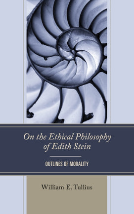 On the Ethical Philosophy of Edith Stein
