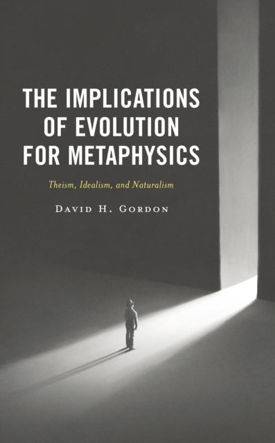 The Implications of Evolution for Metaphysics: