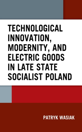 Technological Innovation, Modernity, and Electric
