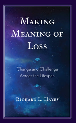 Making Meaning of Loss: Change and Challenge