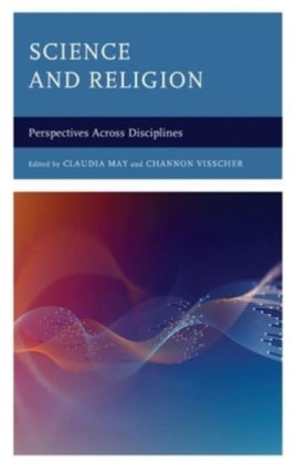 Science and Religion: Perspectives Across