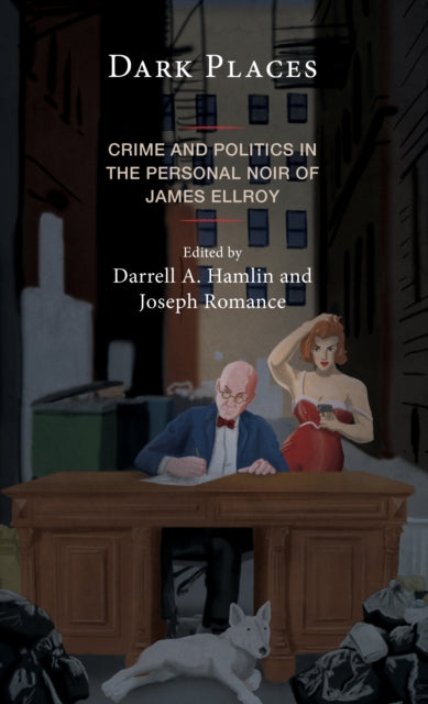 Dark Places: Crime and Politics in the Personal