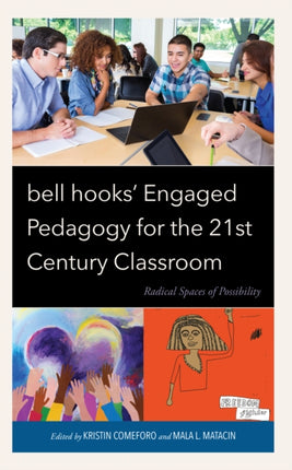 bell hooks’ Engaged Pedagogy for the 21st Century