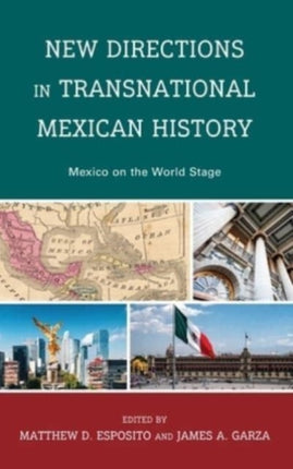 New Directions in Transnational Mexican History: