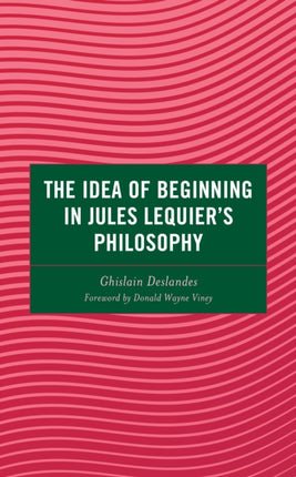 The Idea of Beginning in Jules Lequier's