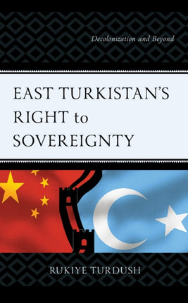 East Turkistans Right to Sovereignty