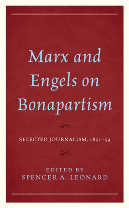 Marx and Engels on Bonapartism: Selected