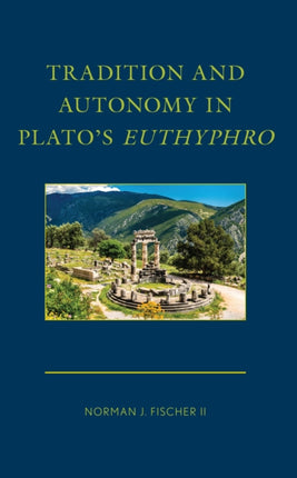 Tradition and Autonomy in Plato's Euthyphro