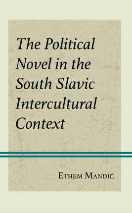 The Political Novel in the South Slavic