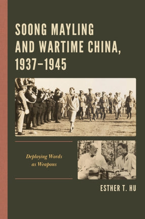 Soong Mayling and Wartime China 19371945